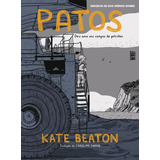 Patos - Dois Anos Nos Campos De Petróleo, De Kate Beaton. Editora Wmf Martins Fontes, Capa Mole Em Português, 2023