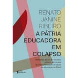 Patria Educadora Em Colapso