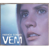 Patricia Coelho   Vem   Cd Single  vrs Acustica  Remix  Novo