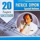 PATRICK DIMON EN ESPAÑOL 20 SUPER SUCESSOS NACIONAL CD 