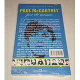 Paul Mccartney Por Ele Mesmo Biografia Livro Lacrado