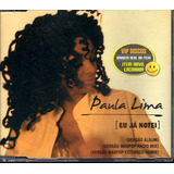 Paula Lima Cd Single Eu Já Notei 3 Versões Lacrado