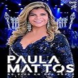 PAULA MATTOS   AO VIVO EM SÃO PAULO KIT  DVD  E CD