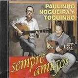 Paulinho Nogueira E Toquinho Cd Sempre Amigos 1983