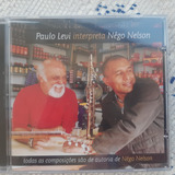 Paulo Levi Interpreta Nêgo Nelson Cd Original Novo