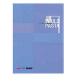 Paulo Pasta - Projeto E Destino, De Paulo Miyada. Editorial Tomie Othake, Tapa Mole En Português