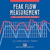 Peak Flow Measurement An Illustrated Guide Hodder Arnold Publication English Edition 