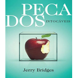 Pecados Intocáveis Livro Jerry Bridges