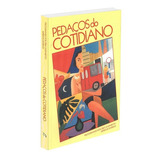 Pedacos Do Cotidiano 