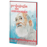 Pedagogia Da Autonomia edição Especial De Freire Paulo Editorial Editora Paz E Terra Ltda Tapa Dura En Português 2021