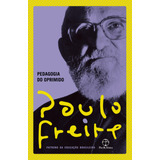 Pedagogia Do Oprimido De Freire Paulo Editora Paz E Terra Ltda Capa Mole Em Português 2019