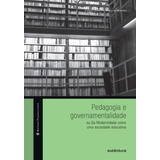 Pedagogia E Governamentalidade Ou