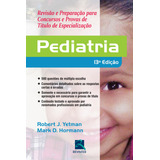 Pediatria Revisão E Preparação Para Concursos E Provas De Título De Especialização De Yetman Robert J Editorial Thieme Revinter Publicações Ltda Tapa Mole En Português 2015
