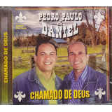 Pedro Paulo E Daniel Chama deus