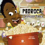 Pedroca O Professor Pipoca