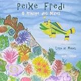 Peixe Fredi O Príncipe Dos Mares Com CD De História E Música Tema