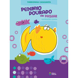 Peixinho Dourado Vai Passear