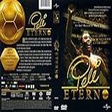 Pele Eterno Dvd 