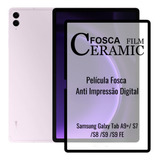 Película Cerâmica Fosca Para Samsung Tab A9  S7 S8 S9 S9fe