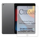 Película Fosca Cerâmica Para iPad Air 4 5 Geração 10 9 Pol