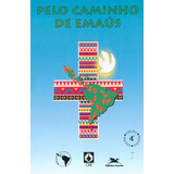 Pelo Caminho De Emaús De Crb Ferência Dos Religiosos Do Brasil Editorial Associação Jesuítica De Educação E Assistência Social Edições Loyola Tapa Mole En Português 2001