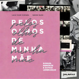 Pelos Olhos De Minha Mãe, De Andreato Huzak. Editora Palavras Educação Em Português