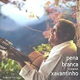 Pena Branca Canta Xavantinho