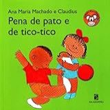 Pena De Pato E De Tico Tico