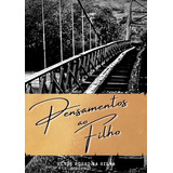Pensamentos Ao Filho 