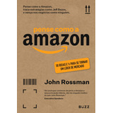 Pense Como A Amazon