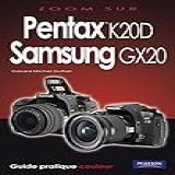 PENTAX K20D ET SAMSUNG GX20