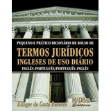 Pequeno E Prático Dicionário De Bolso De Termos Jurídicos