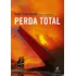 Perda Total, De Sant'anna, Ivan. Editorial Editora Schwarcz Sa, Tapa Mole En Português, 2011