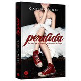 Perdida vol 1 Um Amor Que Ultrapassa As Barreiras Do Tempo De Rissi Carina Perdida 1 Vol 1 Editorial Verus Editora Ltda Capa Mole Em Português 2013