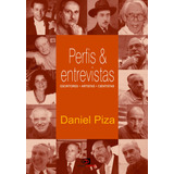 Perfis Entrevistas Escritores Artistas Cientistas De Daniel Piza Editora Pinsky Ltda Capa Mole Em Português 2004