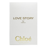 Perfume Chloé Love Story Eau De Parfum Feminino De 75 Ml Original Lacrado