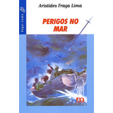 Perigos No Mar, De Lima, Aristides Fraga. Série Vaga-lume Editora Somos Sistema De Ensino, Capa Mole Em Português, 1997
