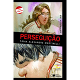 Perseguição De Martinelli Tânia Alexandre Série Coleção Jabuti Editora Somos Sistema De Ensino Capa Mole Em Português 2009
