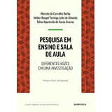 Pesquisa Em Ensino E Sala De Aula: Diferentes Vozes Em Uma Investigação, De Borba, Marcelo De Carvalho. Editorial Autêntica Editora Ltda., Capa Mole Em Português, 2019