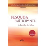 Pesquisa Participante A Partilha Do Saber De Editora Ideias Letras Santuario Capa Mole Em Português