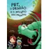 Pet, O Dragao E O Misterio Das Pegadas