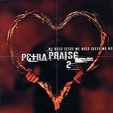 Petra Praise 2 We Need Jesus Audio CD Petra