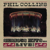Phil Collins Serious Hits