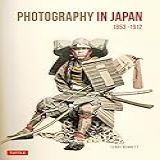 Photography In Japan 1853-1912 -English Edition-