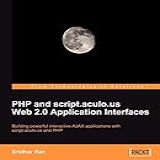 Php And Script.aculo.us Web 2.0 Application Interfaces
