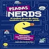 Piadas Nerds- O Melhor Aluno Da Classe Também Sabe Contar Piada