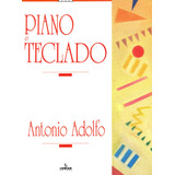 Piano E Teclado De Adolfo Antonio Editorial Irmãos Vitale Editores Ltda Tapa Mole En Português 2009