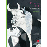 Picasso E O Guernica - Alain Serres - Edições Sm