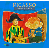 Picasso E O Macaco Zezé, De Leitão, Mércia Maria. Lerarte Para Pequenos Editorial Editora Do Brasil, Tapa Mole En Português, 2010