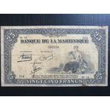 Pick 17 Martinique 25 Francs De Nd 1943 1945 Mbc